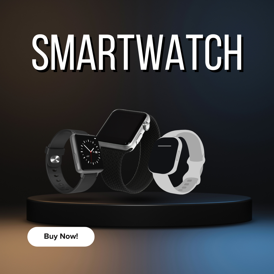 Smart Watches